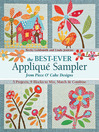 The Best-Ever Appliqué Sampler from Piece O' Cake Designs (eBook): 5 Projects, 9 Blocks to Mix, Match & Combine